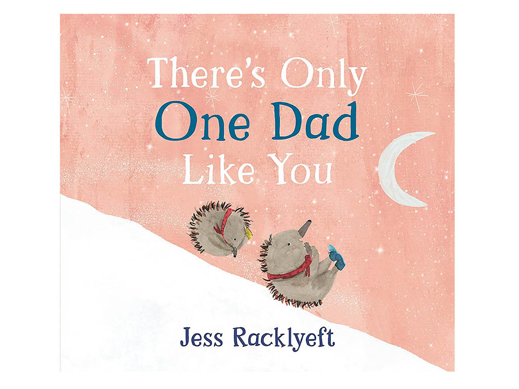 Thers's only one dad like you front cover boardbook written by Jess Radklyeft available at young willow